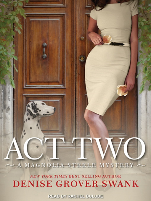 Title details for Act Two by Denise Grover Swank - Available